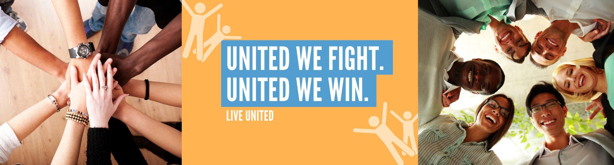 United we fight. United we win. Live United.